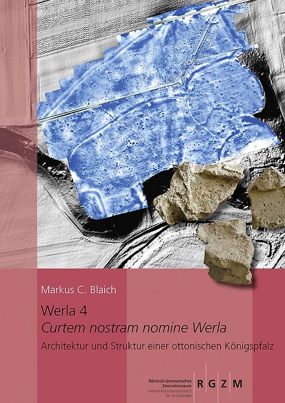 Werla 4 – Curtem nostram nomine Werla –