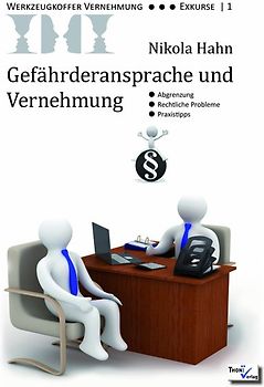 Gefährderansprache und Vernehmung