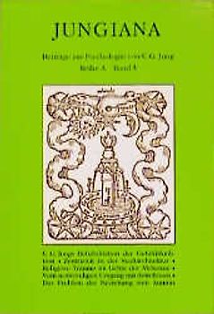 Jungiana / Reihe A. Beiträge zur Psychologie von C. G. Jung
