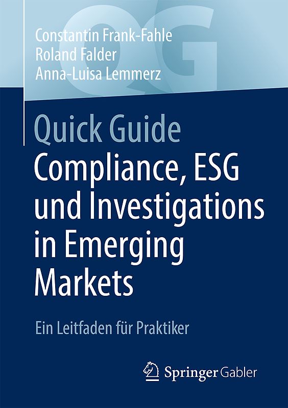 Quick Guide Compliance, ESG und Investigations in Emerging Markets