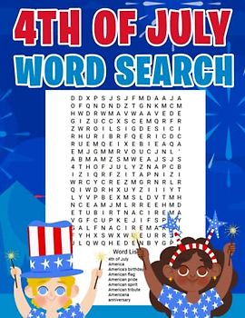 4Th Of July Word Search: Fun 4th Of July Word Search Activity Book For Boys and Girls, Independence Activity Book For Kids