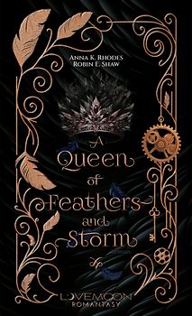 A Queen of Feathers and Storm | Mit wunderschönem limitierten Farbschnitt