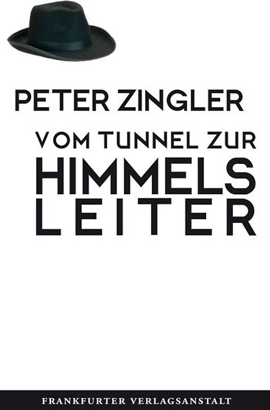 Vom Tunnel zur Himmelsleiter