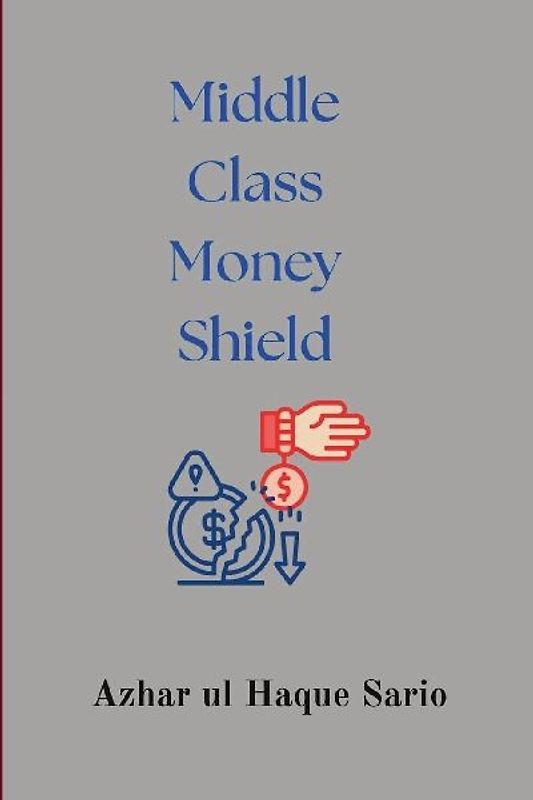 Middle Class Money Shield