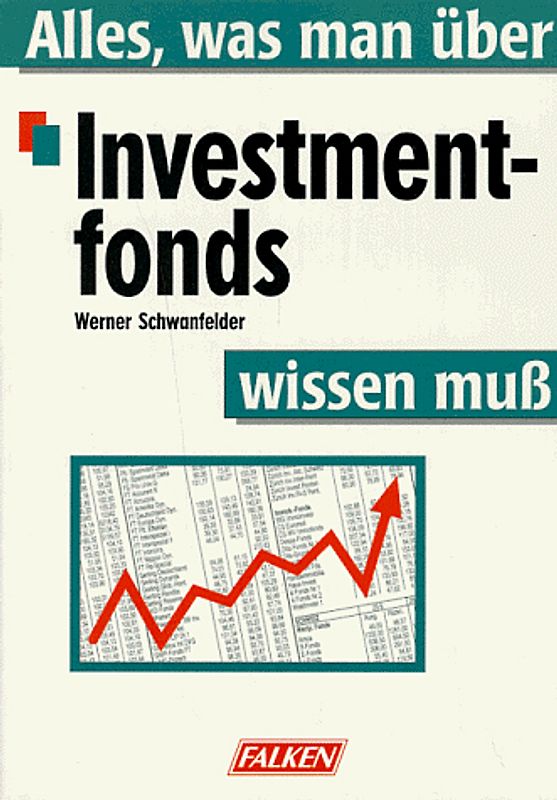 Alles was man über Investmentfonds wissen muss