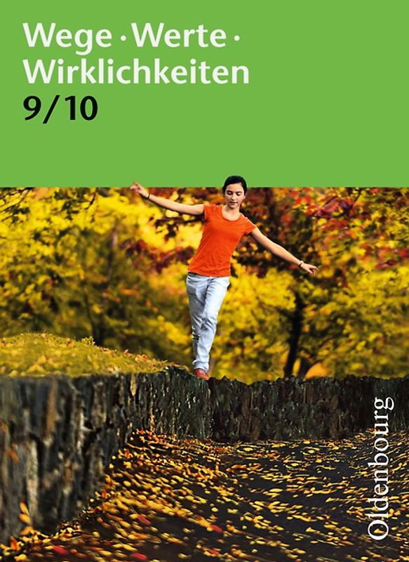 Wege. Werte. Wirklichkeiten - Allgemeine Ausgabe - 9./10. Schuljahr