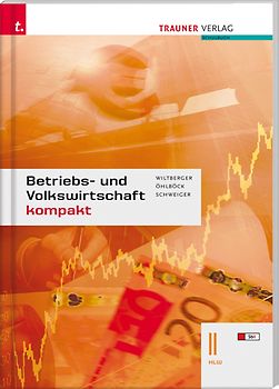 Betriebs- und Volkswirtschaft kompakt II HLW