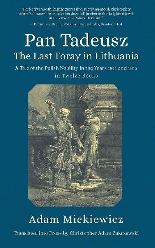Pan Tadeusz. The Last Foray in Lithuania