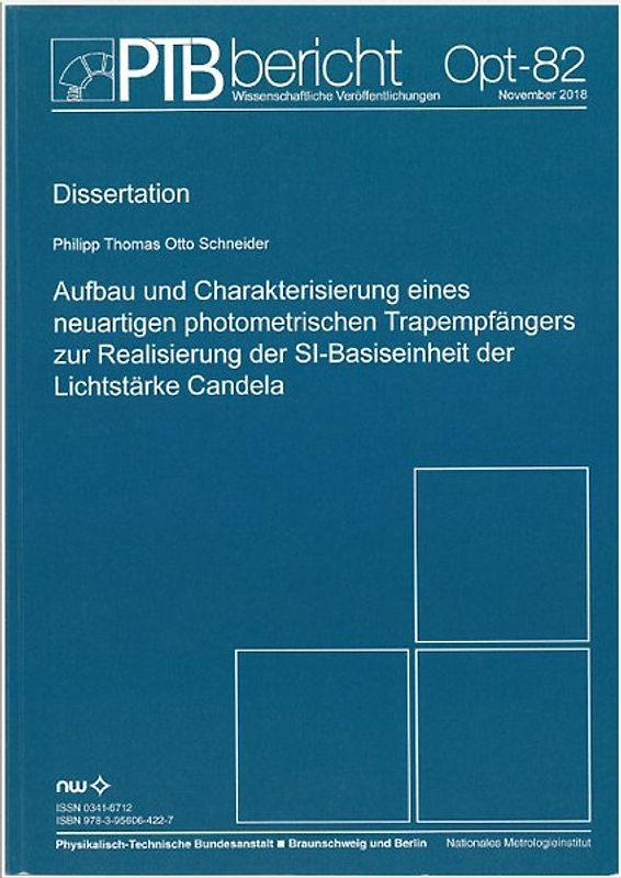 Aufbau und Charakterisierung eines neuartigen photometrischen Trapemfängers zur Realisierung der Basiseinheit der Lichtstärke Candela