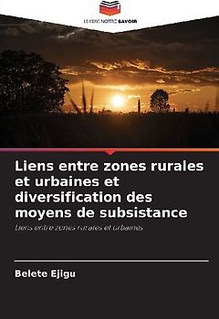 Liens entre zones rurales et urbaines et diversification des moyens de subsistance