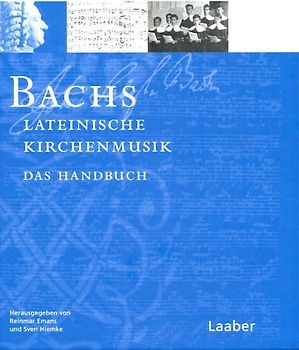 Bachs lateinische Kirchenmusik