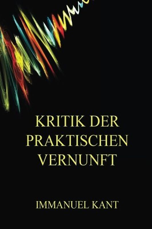 Kritik der praktischen Vernunft