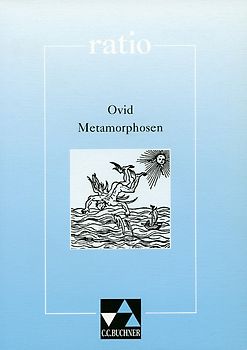 ratio / Ovid, Metamorphosen und andere Dichtungen