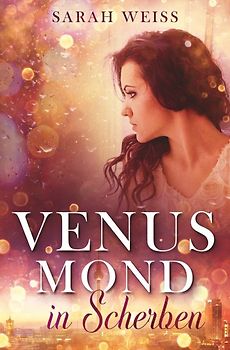 Venusmond in Scherben