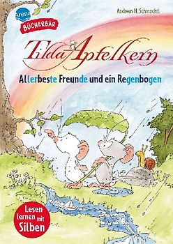 Tilda Apfelkern. Allerbeste Freunde und ein Regenbogen
