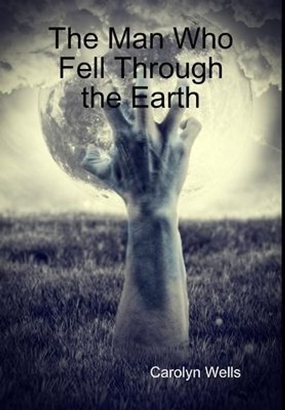 The Man Who Fell Through the Earth