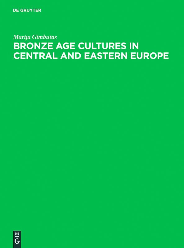 Bronze Age cultures in Central and Eastern Europe
