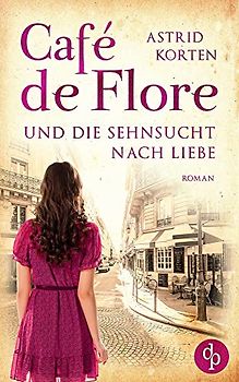 Café de Flore und die Sehnsucht nach Liebe