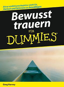 Bewusst trauern für Dummies