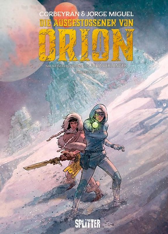 Die Ausgestossenen von Orion. Band 2