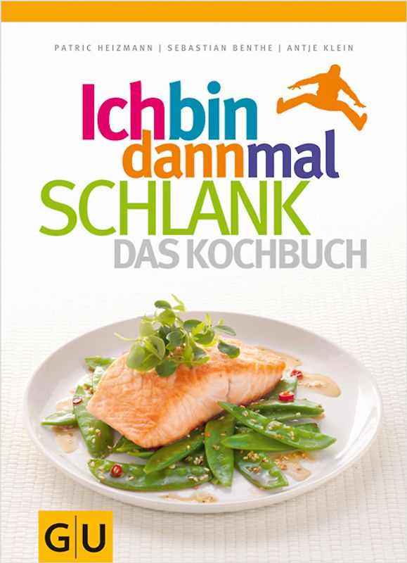 Ich bin dann mal schlank - das Kochbuch