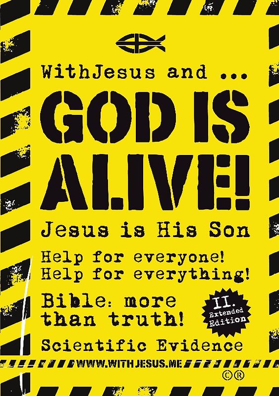 WithJesus and ... God is alive!