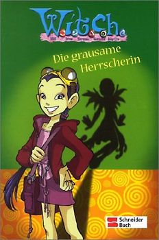 W.i.t.c.h. - Die grausame Herrscherin
