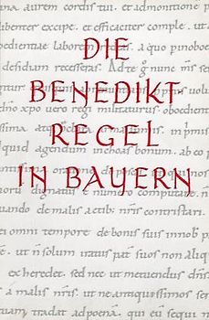 Die Benediktregel in Bayern