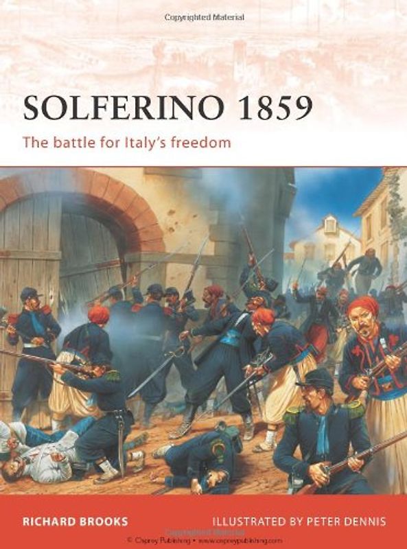 Solferino 1859: The battle for Italy's Freedom (Campaign) - Richard Brooks