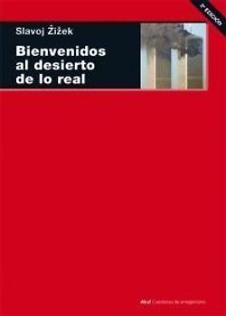 Bienvenidos al desierto de lo real