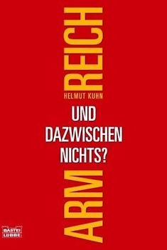 Arm, reich - und dazwischen nichts?