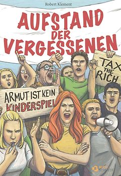 Aufstand der Vergessenen