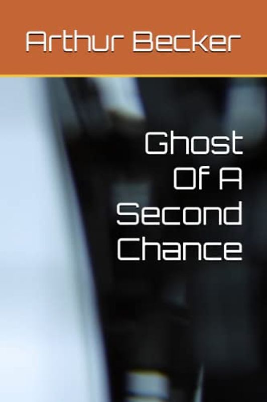 Ghost Of A Second Chance