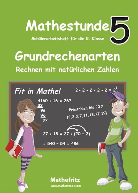 Mathestunde 5 - Grundrechenarten Rechnen mit natürlichen Zahlen