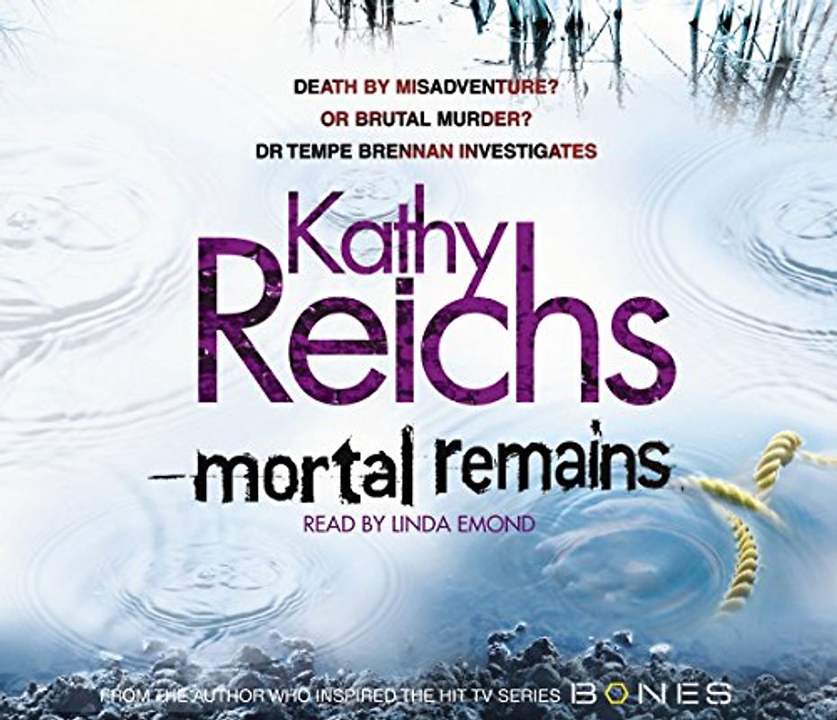 Mortal Remains - Kathy Reichs
