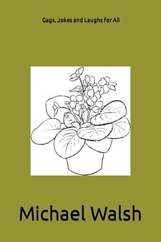 Gags, Jokes and Laughs for All