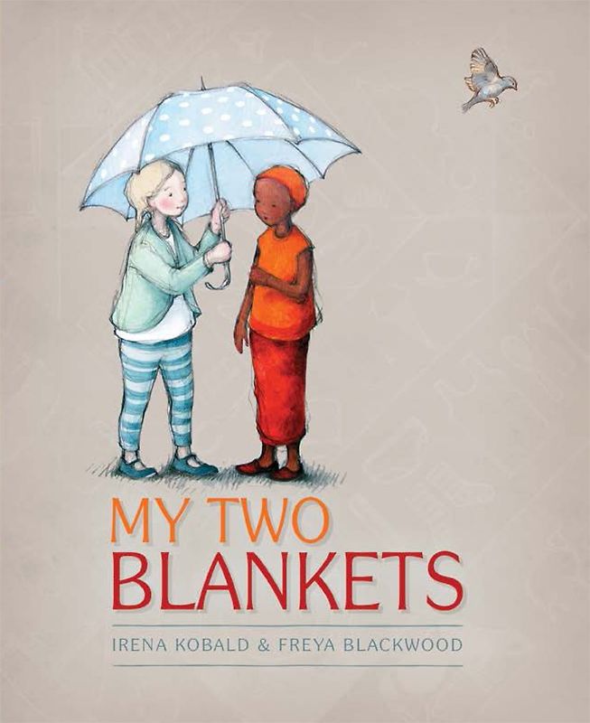 Irena Kobald & Freya Blackwood - My Two Blankets