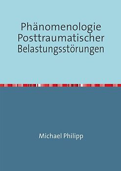 Phänomenologie Posttraumatischer Belastungsstörungen