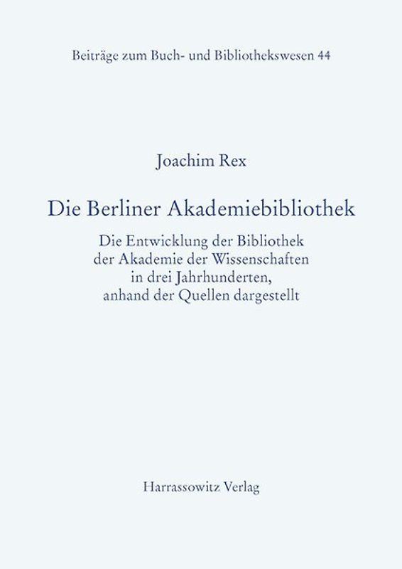 Die Berliner Akademiebibliothek