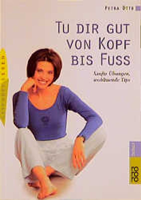 Tu dir gut von Kopf bis Fuss