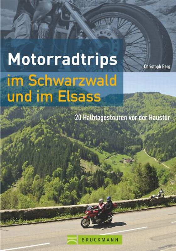 Motorradtrips im Schwarzwald und im Elsass