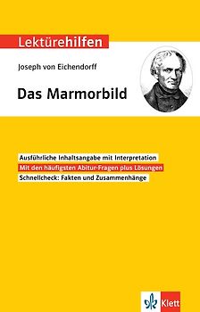 Klett Lektürehilfen Joseph von Eichendorff, Das Marmorbild