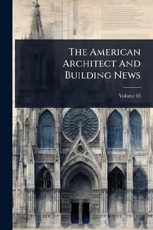 The American Architect And Building News