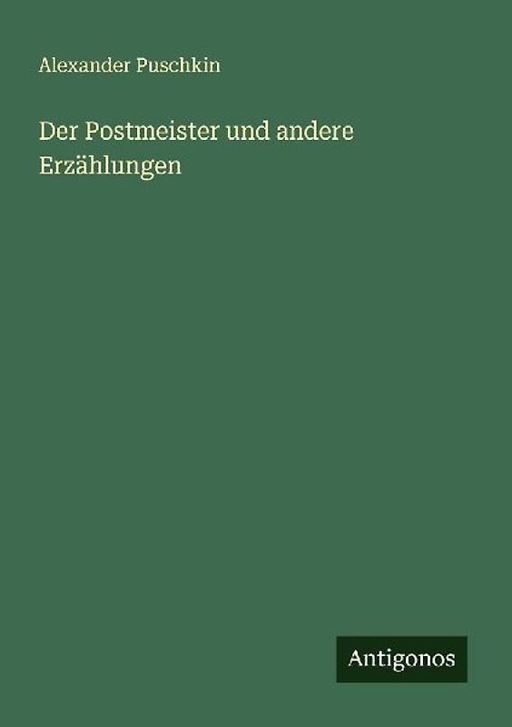 Der Postmeister und andere Erzählungen