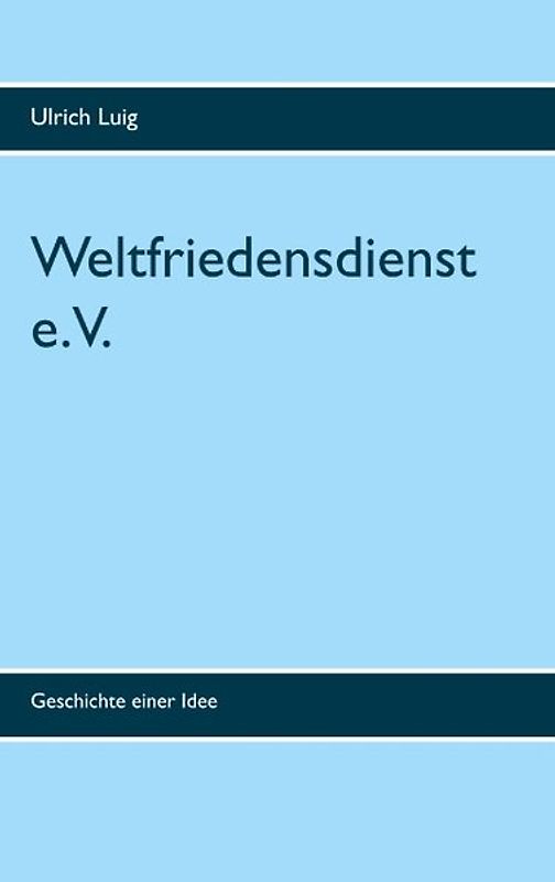 Weltfriedensdienst e.V.