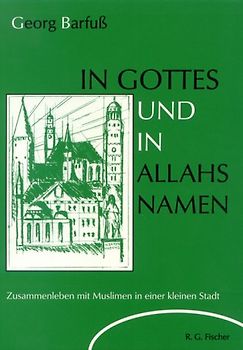 In Gottes und in Allahs Namen