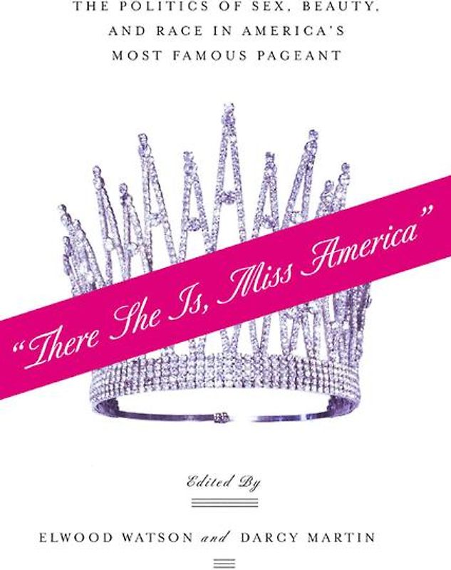 “There She Is, Miss America”