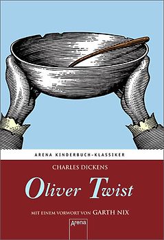 Oliver Twist. Mit einem Vorwort von Garth Nix