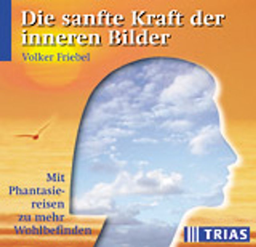 Die sanfte Kraft der inneren Bilder