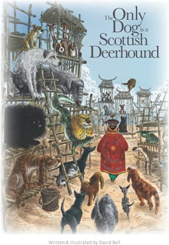 The Only Dog is a Scottish Deerhound